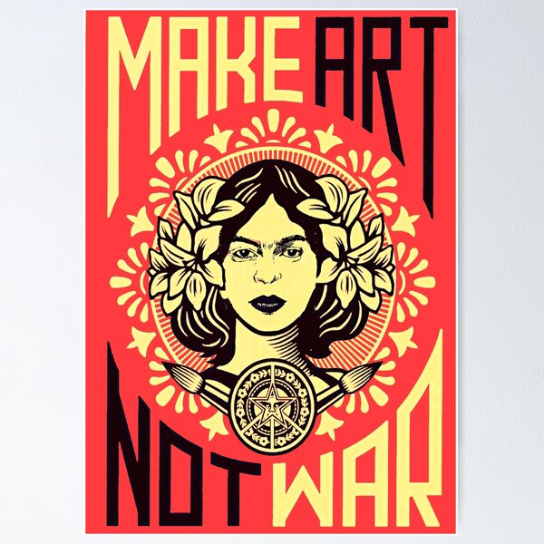 Item preview, Make Art Not War Frida Kahlo designed and sold by FridaArtGallery.