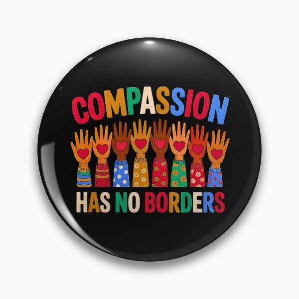 Item preview, Compassion Has No Borders designed and sold by URGlden.