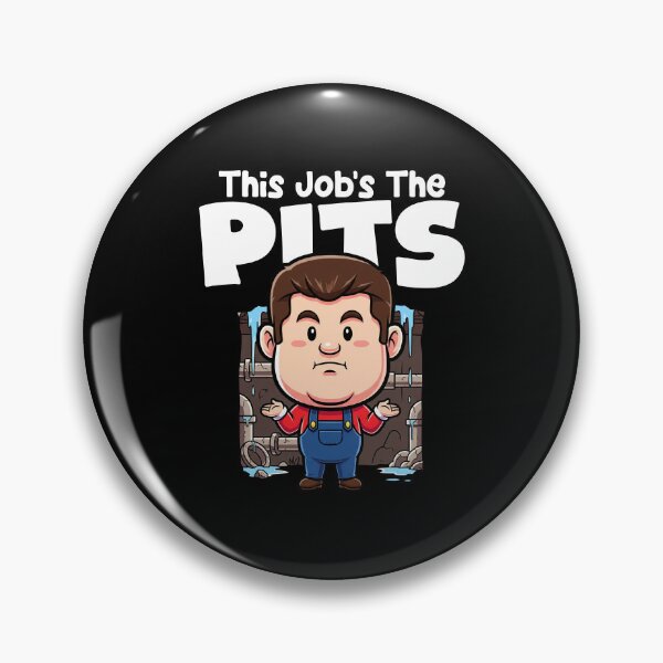 Item preview, THIS JOB'S THE PITS - PLUMBER designed and sold by KEF Custom.