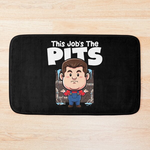 Item preview, THIS JOB'S THE PITS - PLUMBER designed and sold by KEF Custom.