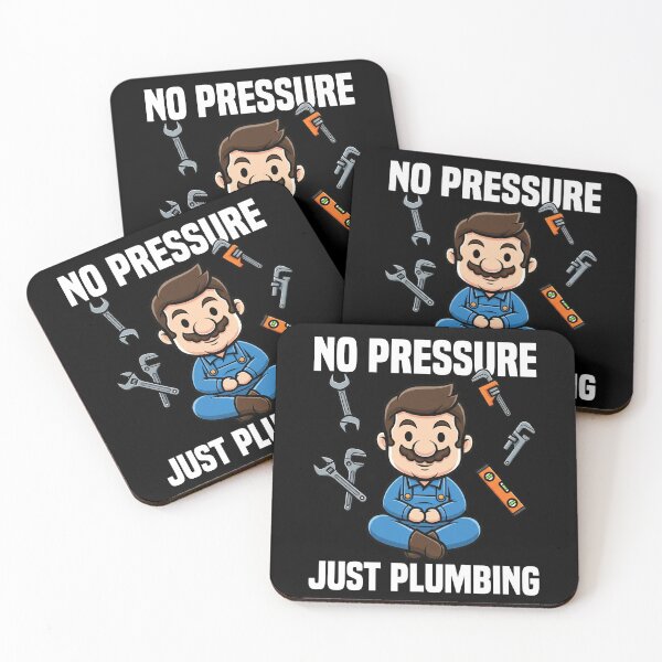 Item preview, NO PRESSURE JUST PLUMBING - PLUMBER designed and sold by KEF Custom.