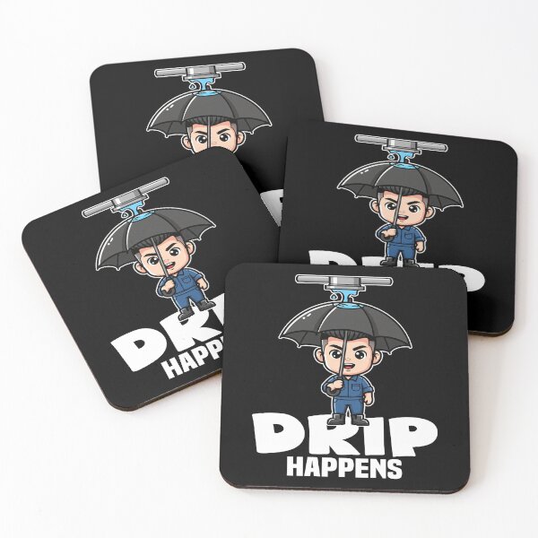 Item preview, DRIP HAPPENS - PLUMBER designed and sold by KEF Custom.