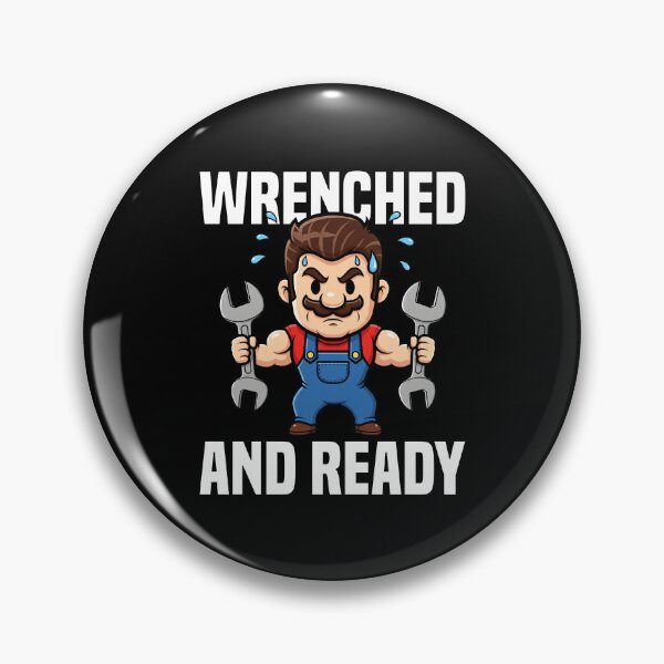 Item preview, WRENCHED AND READY - PLUMBER designed and sold by KEF Custom.