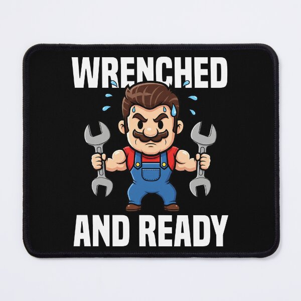 Item preview, WRENCHED AND READY - PLUMBER designed and sold by KEF Custom.