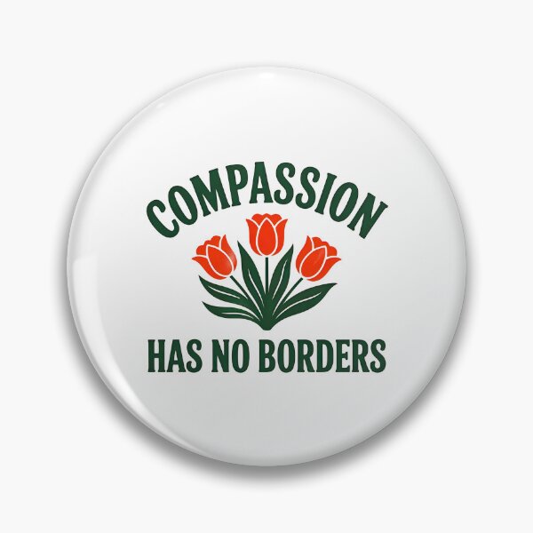 Item preview, Compassion Has No Borders designed and sold by URGlden.