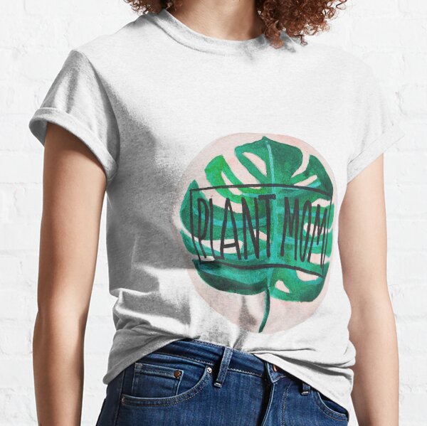 Plant Mom Classic T-Shirt