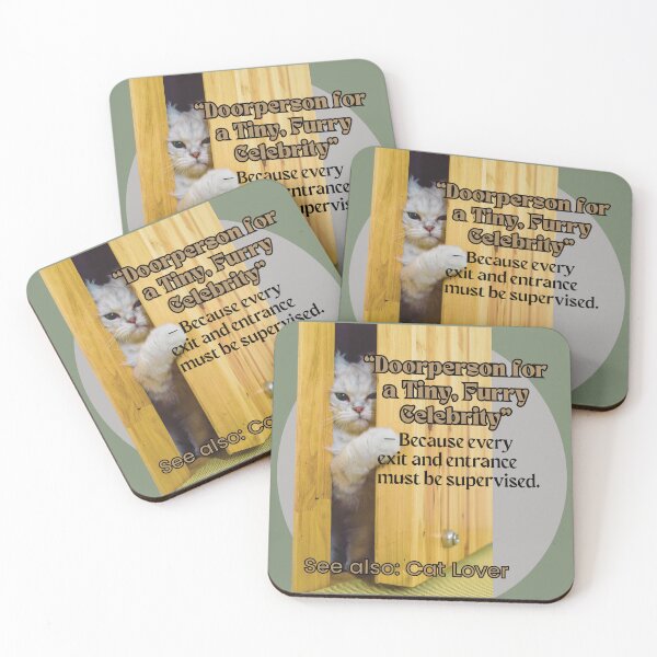 Item preview, Funny Cat lover - Doorperson for a Tiny, Furry Celebrity designed and sold by HappyHavenStu.