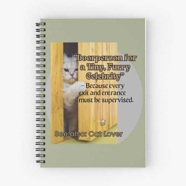 Item preview, Funny Cat lover - Doorperson for a Tiny, Furry Celebrity designed and sold by HappyHavenStu.