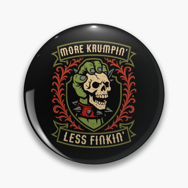 Item preview, More Krumpin Less Finkin Funny Wargaming designed and sold by pixeptional.
