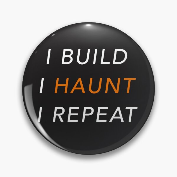 Item preview, BUILD HAUNT REPEAT  designed and sold by EDLFDESIGNS.
