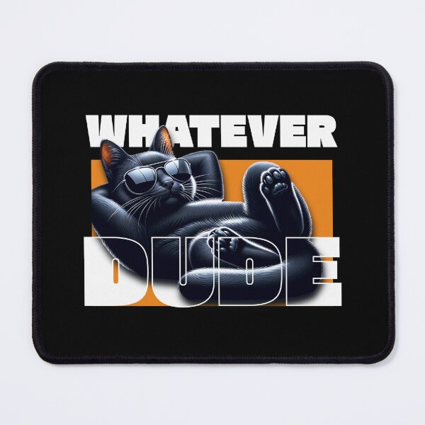 Item preview, Whatever Dude – Laid Back Cool Cat designed and sold by dudelinart.