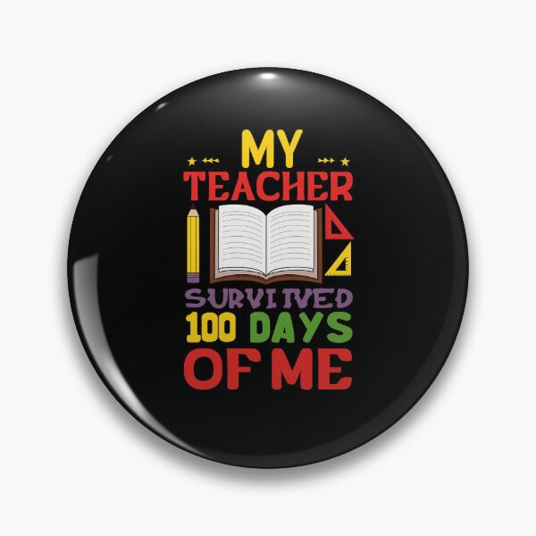 Item preview, Funny My Teacher Survived 100 Days Of Me 100th Day Of School designed and sold by Uglyandcute.