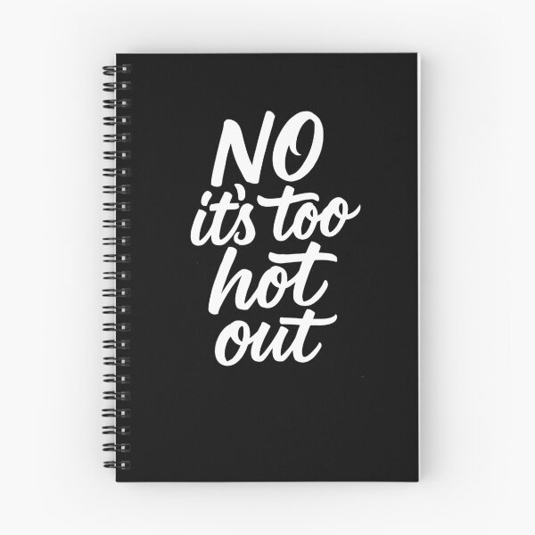 Item preview, No Its Too Hot Out Anti Summer Hate Summer It's Too Hot Gear designed and sold by DynamicDesign.