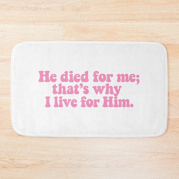 Item preview, He Died For Me That's Why I Live For Him designed and sold by ChristianLife.