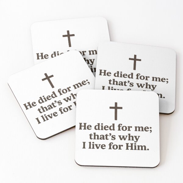 Item preview, He Died For Me That's Why I Live For Him - Profound Faith Statement designed and sold by ChristianLife.
