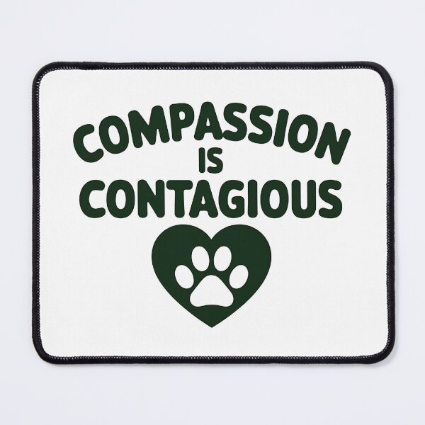 Item preview, Compassion Is Contagious – Animal Rescue & Kindness designed and sold by CuteDesignables.