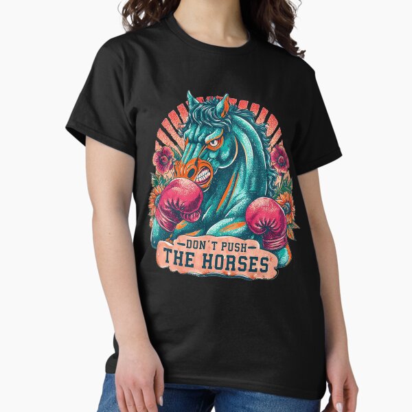 Item preview, Don't Push the Horses designed and sold by GonAnimal.