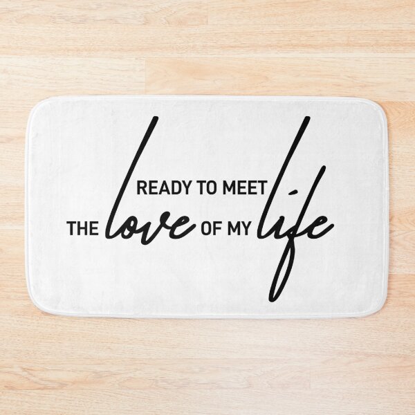 Item preview, Ready to Meet the Love Today designed and sold by ReggieDior.