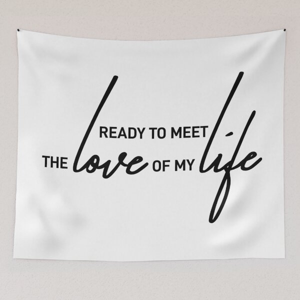 Item preview, Ready to Meet the Love Today designed and sold by ReggieDior.