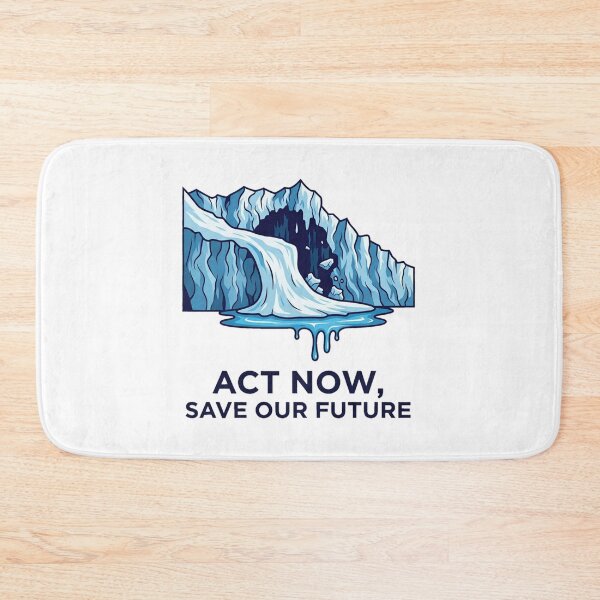 Item preview, ACT NOW, SAVE OUR FUTURE - Climate change, melting glaciers, global warming designed and sold by ART-POD-PL.