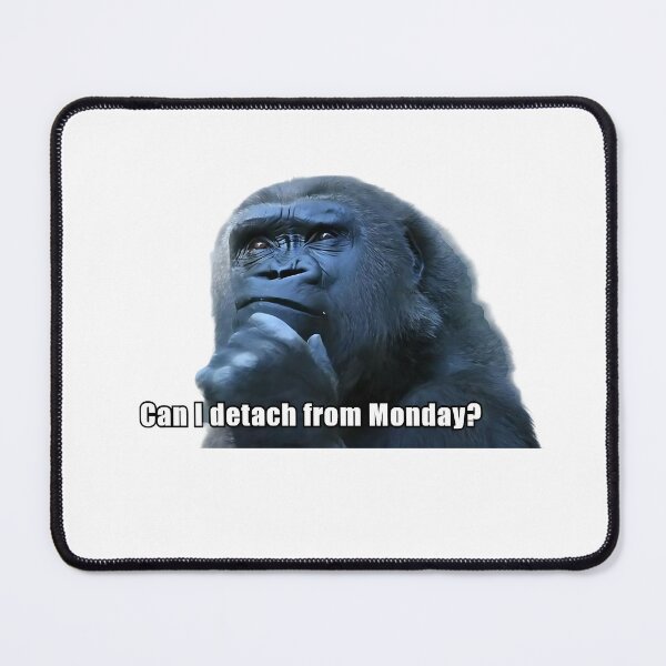 Item preview, Can I detach from Monday Stoic Meme designed and sold by LexaArtworks.
