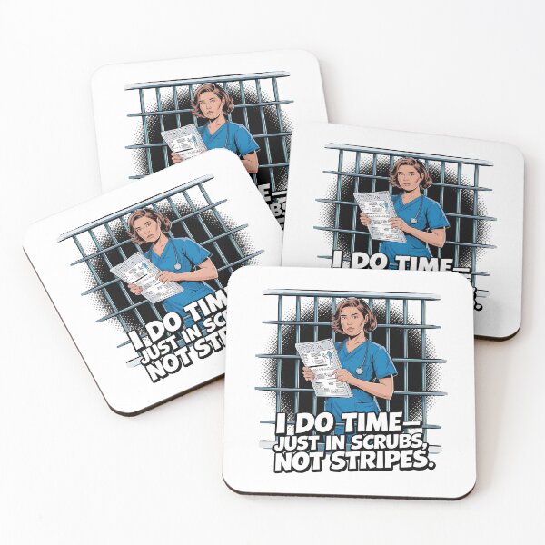 Item preview, I Do Time—Just in Scrubs Not Stripes | Funny Correctional Nurse designed and sold by CuteDesignables.