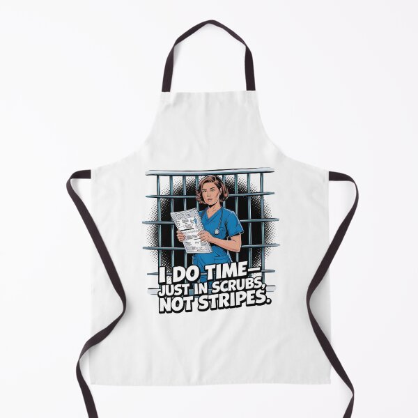 Item preview, I Do Time—Just in Scrubs Not Stripes | Funny Correctional Nurse designed and sold by CuteDesignables.