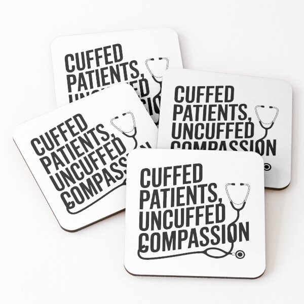 Item preview, Cuffed Patients, Uncuffed Compassion | Correctional Nurse designed and sold by CuteDesignables.