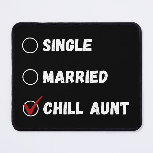 Item preview, Single Married Chill Aunt, Funny Aunt Shirt designed and sold by Sleepy Cat Design.