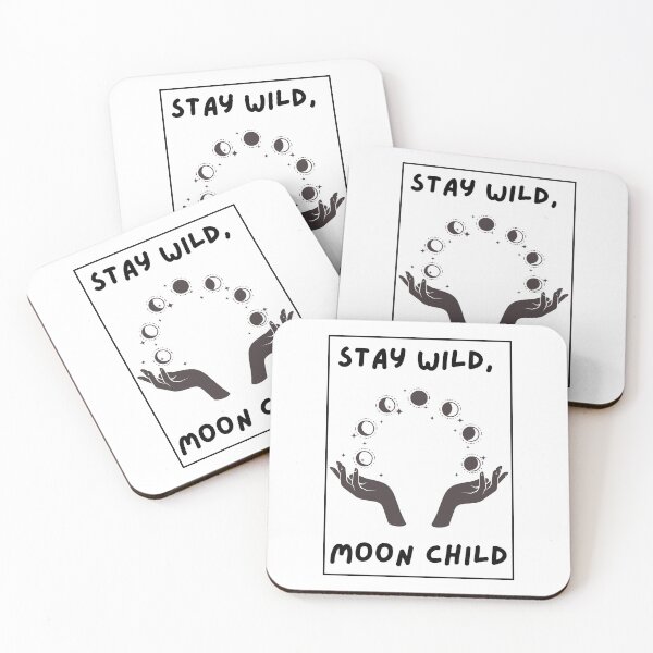 Item preview, Stay Wild Moon Child designed and sold by DSJ-Artistry.