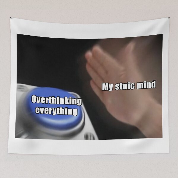 Item preview, Overthinking Challenges: A Humorous Take on Practicing Stoicism | Stoic Meme designed and sold by LexaArtworks.