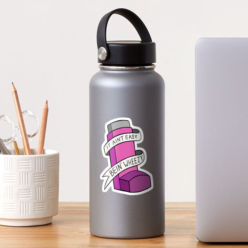 It ain't easy bein' wheezy (Pink) Sticker