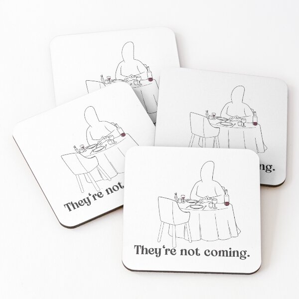 Item preview, They're not coming designed and sold by anicesitdown.