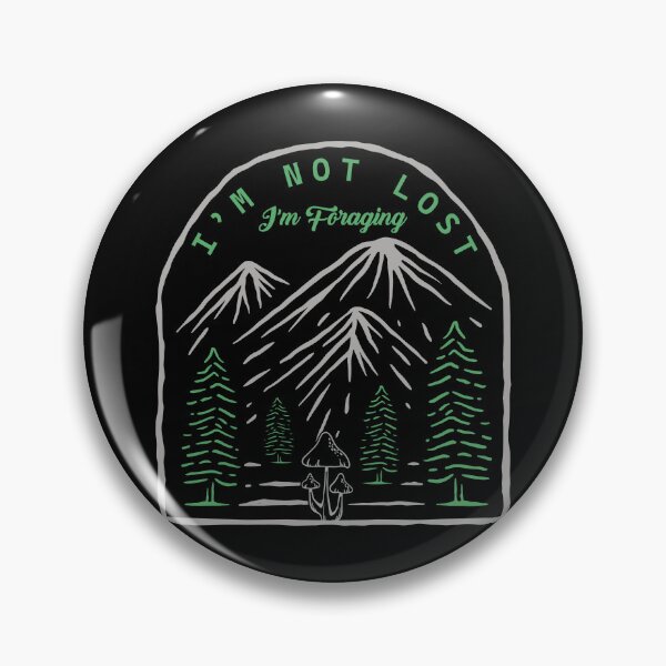 Item preview, I’m Not Lost I’m Foraging designed and sold by Milena R..