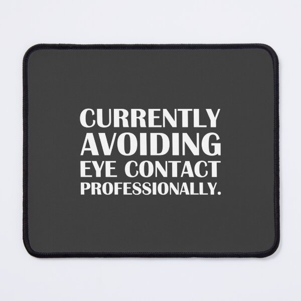 Item preview,  Currently Avoiding Eye Contact Professionally. / Introvert Joke Funny T-Shirt Label designed and sold by introvertvibes.