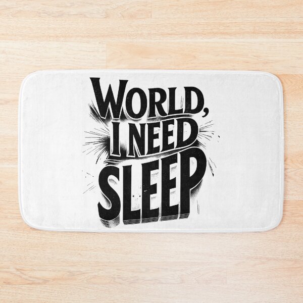 Item preview, World, I Need Sleep Funny Typography Design designed and sold by MasCorner.