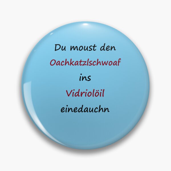 Item preview, Art by Mike Röricht Oachkatzlschwoaf Vidriolöil funny saying on T-Shirt for Bavaria designed and sold by allartbymike.