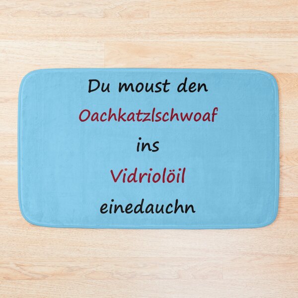Item preview, Art by Mike Röricht Oachkatzlschwoaf Vidriolöil funny saying on T-Shirt for Bavaria designed and sold by allartbymike.