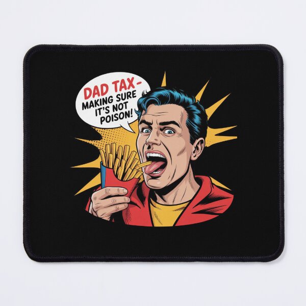 Item preview, Dad Tax Making Sure It's Not Poison Funny Fathers Day designed and sold by Mateusz Majcherek.
