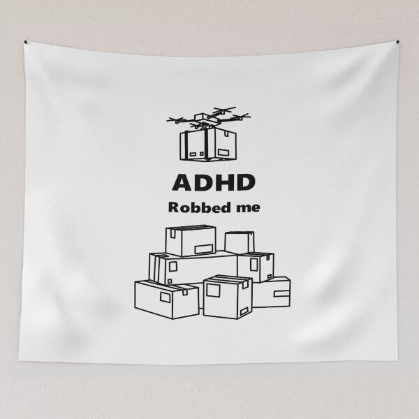 Item preview, ADHD robbed me designed and sold by LilDinoBoy.