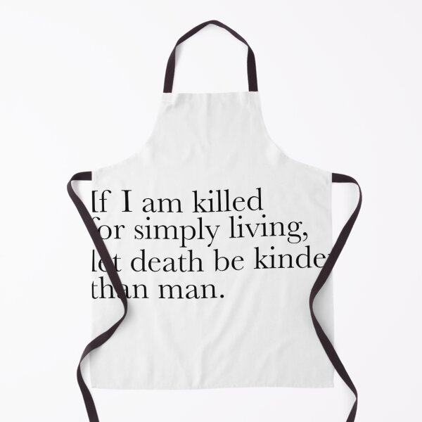Item preview, If I am killed for simply living, let death be kinder than man. Sticker designed and sold by Sincada.