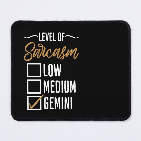Item preview, Gemini Level of Sarcasm designed and sold by humnoo.