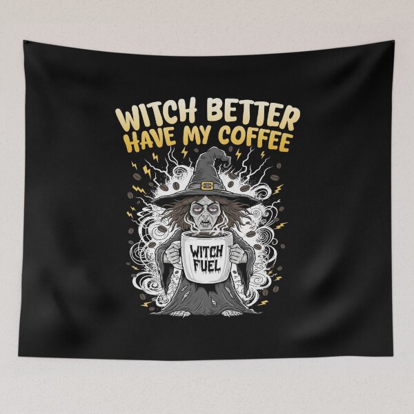 Item preview, Witch Better Have My Coffee - Funny Halloween & Caffeine Lover designed and sold by AnAzArt.