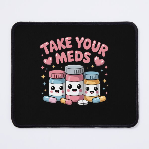 Item preview, Take Your Meds designed and sold by Mateusz Majcherek.