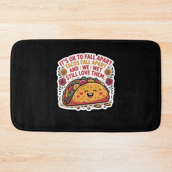 Item preview, It's OK to fall apart Tacos fall apart and we still love them designed and sold by Mateusz Majcherek.