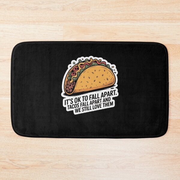 Item preview, It's OK to fall apart Tacos fall apart and we still love them designed and sold by Mateusz Majcherek.