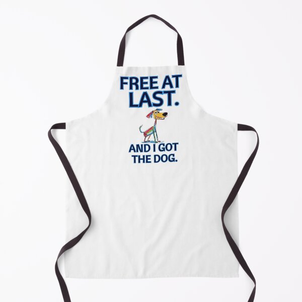 Item preview, FREE AT LAST. And I Got the Dog. designed and sold by BreakupCentral.