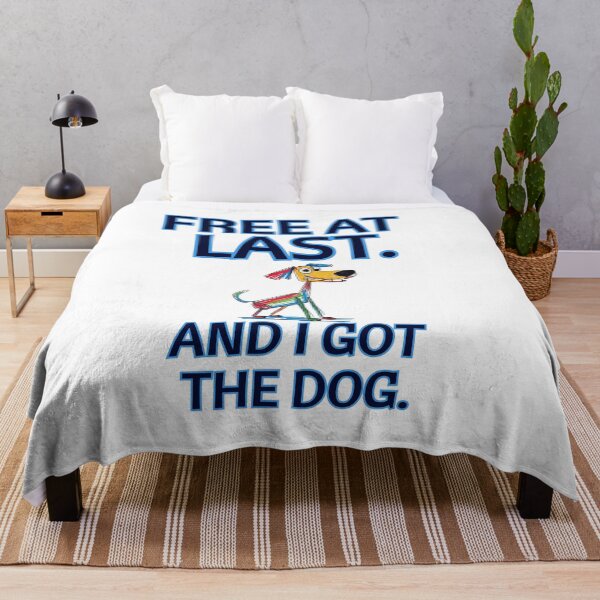 Item preview, FREE AT LAST. And I Got the Dog. designed and sold by BreakupCentral.