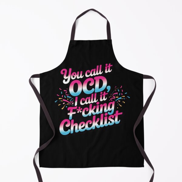 Item preview, You Call It OCD I Call It Fucking Checklist Funny OCD designed and sold by RDRdesign.