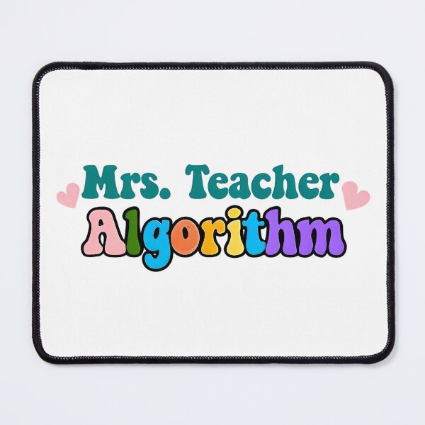 Item preview, Mrs. Teacher Algorithm designed and sold by GoxyVision.